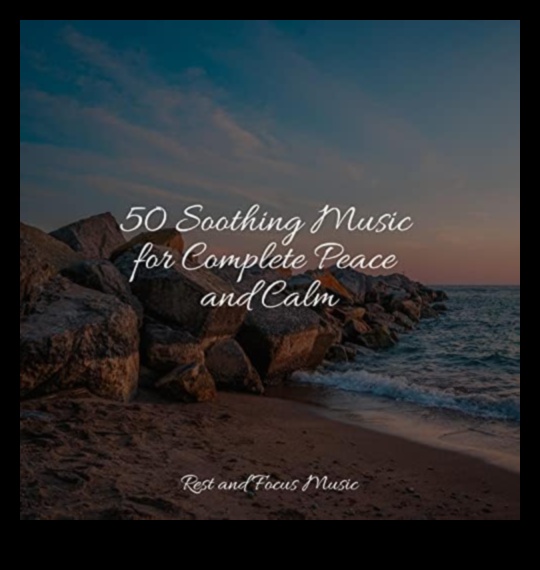 Melodii de meditație Cântece liniștitoare pentru a vă ajuta să găsiți pacea și liniștea 3 Melodii de meditație: Armonizarea drumului către o viață fără stres